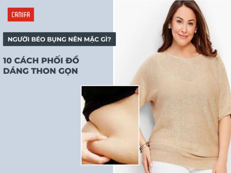 Phối đồ cho người béo bụng với quần cạp cao