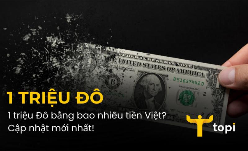 Quy đổi 50 triệu đô la Mỹ sang tiền Việt
