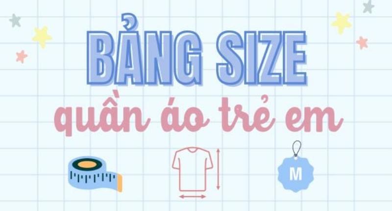 Size quần áo trẻ em 230 và bảng quy đổi size
